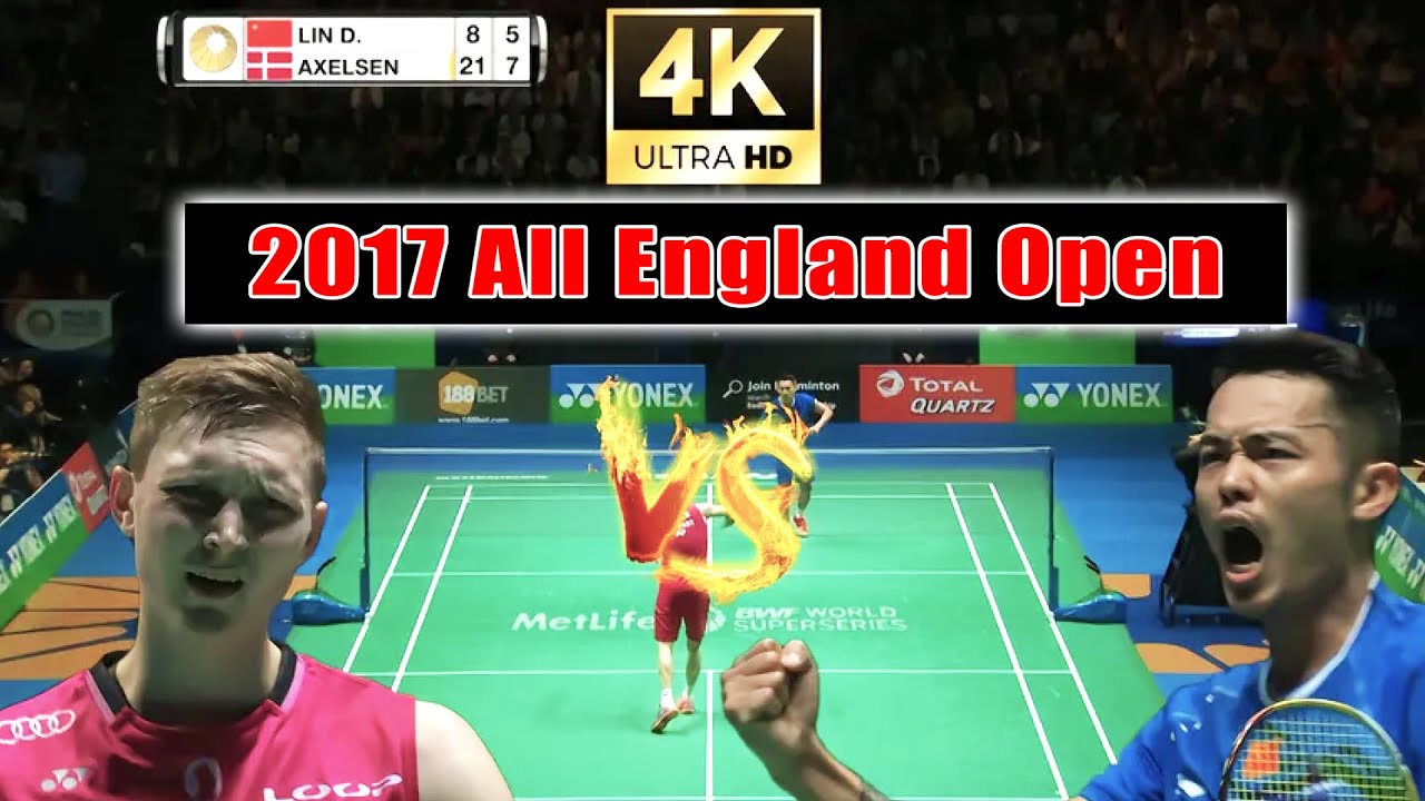 [4K50FPS] - MS - Lin Dan vs Viktor Axelsen | 2017 All England Open