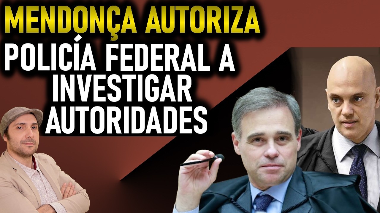 STF! Mendonça da Recado, Libera PF pra Investigar Moraes e Toffoli, Medo