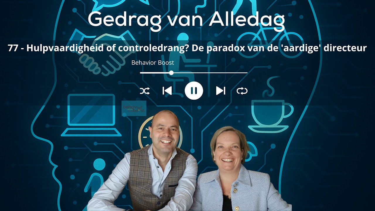 77 - Hulpvaardigheid of controledrang? De paradox van de 'aardige' directeur