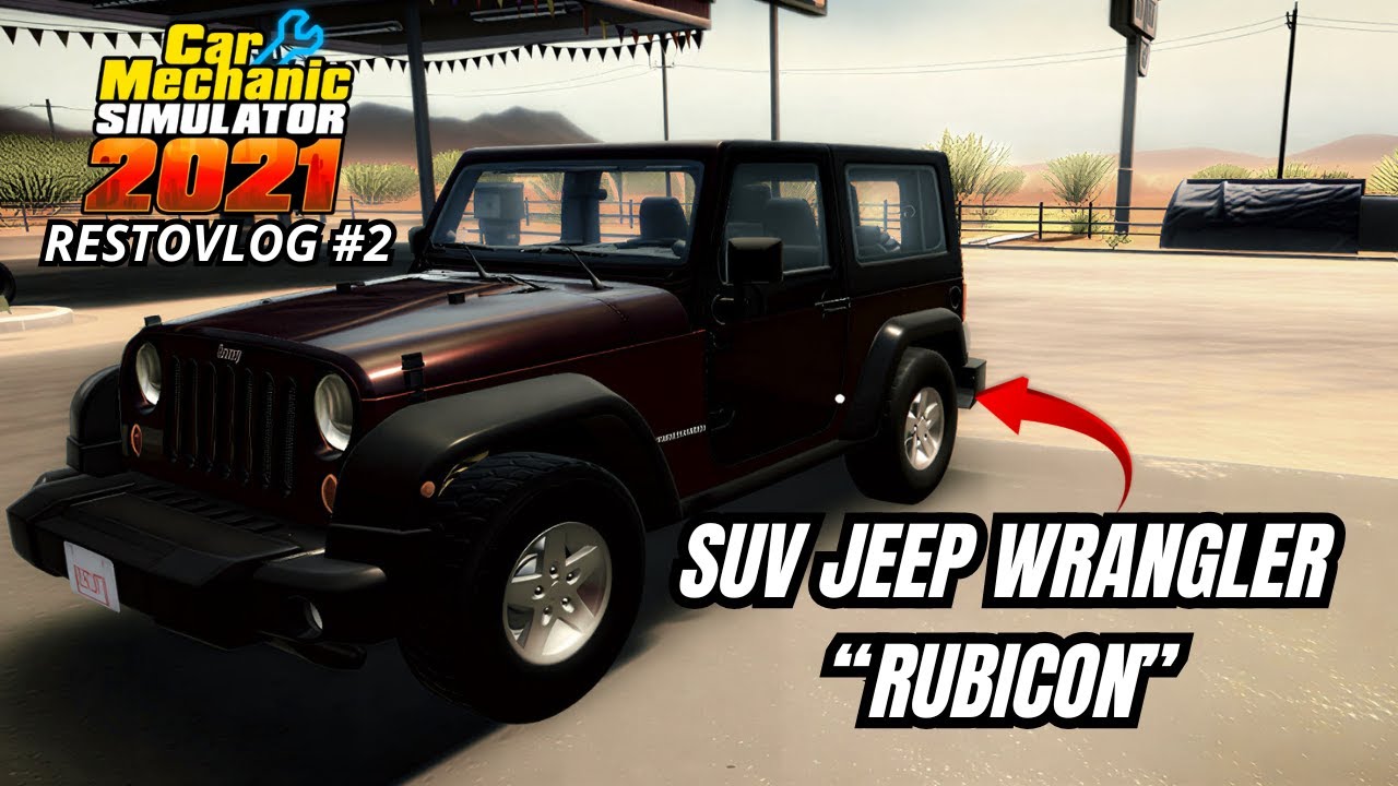 PROJECT RESTORASI JEEP WRANGLER KONSEP MINIMALIS OFFROADER BERTENAGA - CAR MECHANIC SIMULATOR 2021
