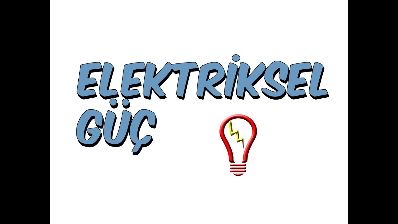 10dk'da ELEKTRİKSEL GÜÇ
