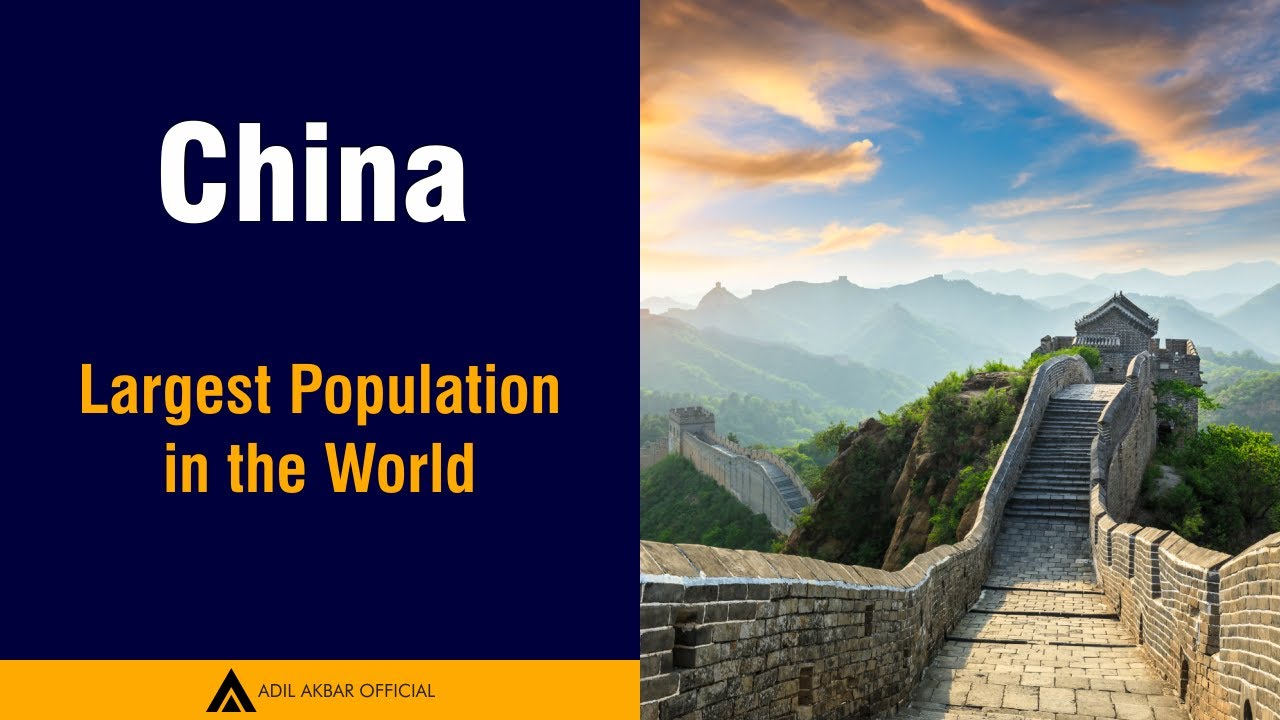 China | The Largest Population in the World | Adil Akbar Official