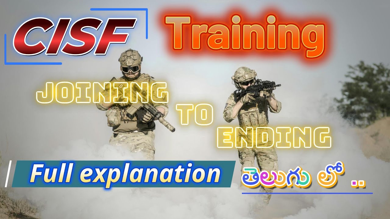 CISF Training starting To Ending Full information in one Video తెలుగులో #Beltjober #cisf