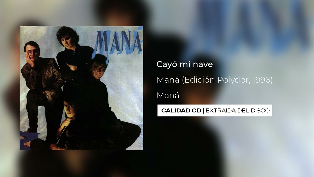 Cayó mi nave - Maná | Edición Polydor 1996 (Calidad CD)