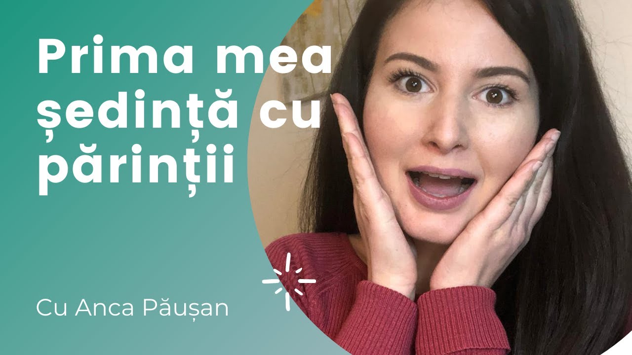 PRIMA SEDINTA CU PARINTII - PARTEA 1