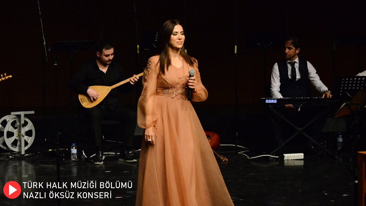 Türk Halk Müziği - Nazlı Öksüz Konseri