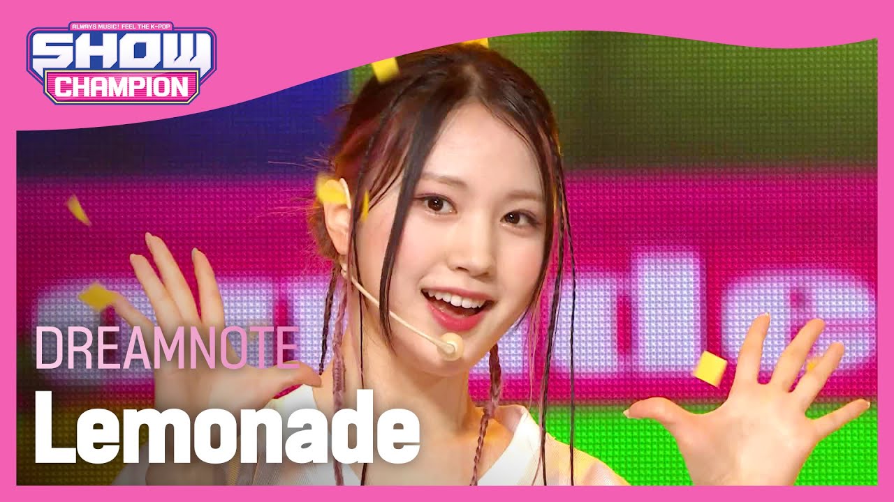 [COMEBACK] DreamNote - Lemonade (드림노트 - 레몬에이드) l Show Champion l EP.472