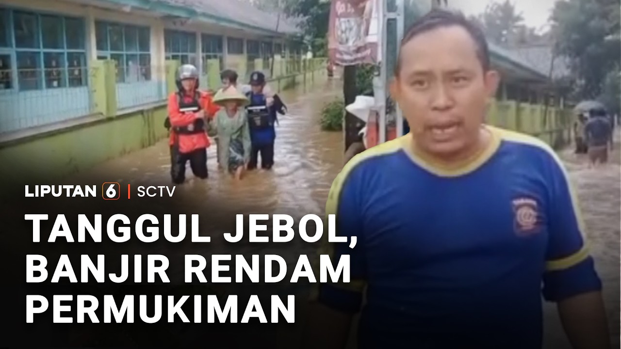 Tanggul Jebol, Banjir Rendam Permukiman | Liputan 6