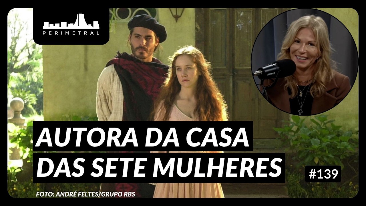 Leticia Wierzchowski e o legado da Casa das Sete Mulheres | Perimetral Podcast