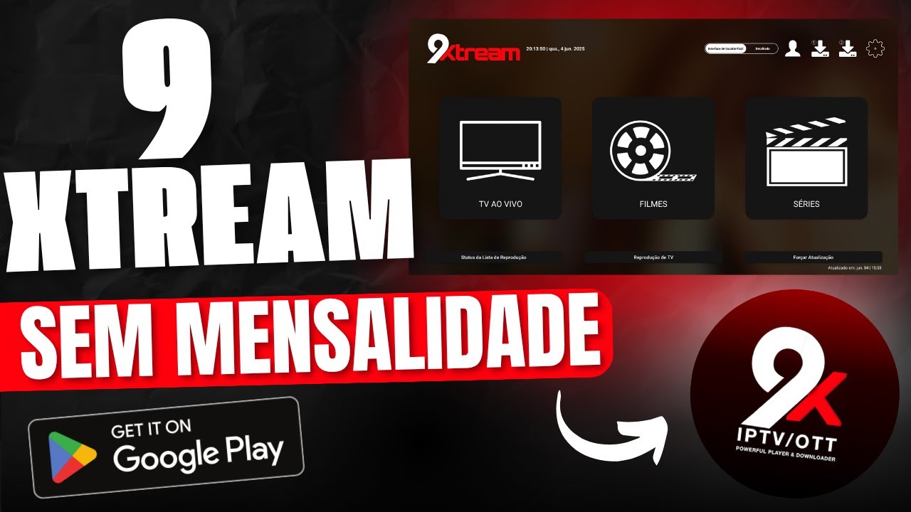 9XTREAM - Fornecedor LOGIN SEM MENSALIDADE para aplicativo 9XTREAM