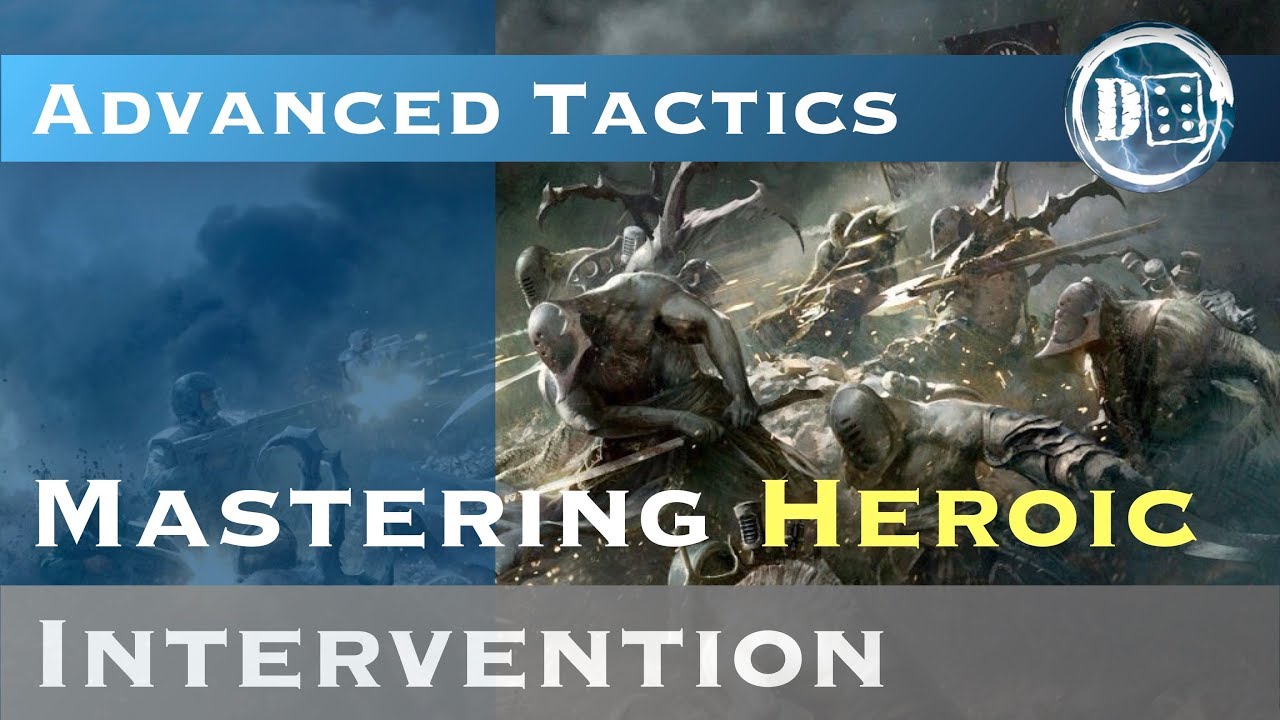 Mastering Heroic Intervention: 40k Tactics