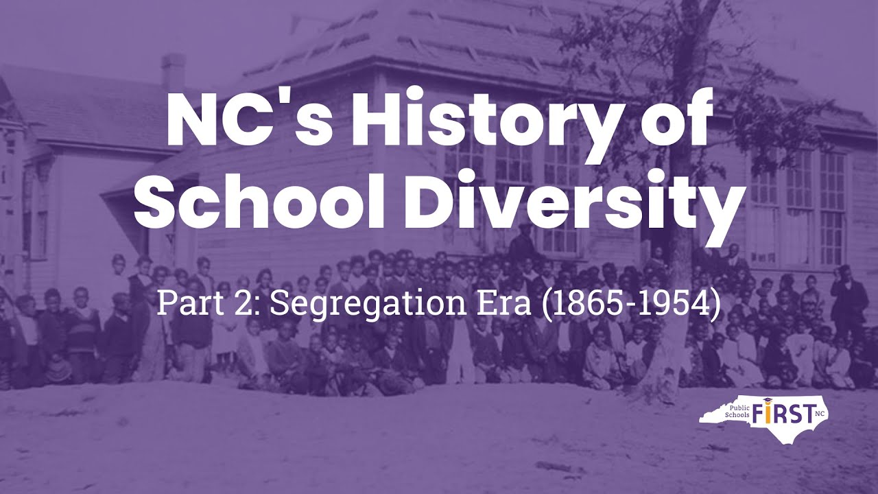 NC's History of School Diversity&mdash;Part 2: Segregation Era (1865-1954)