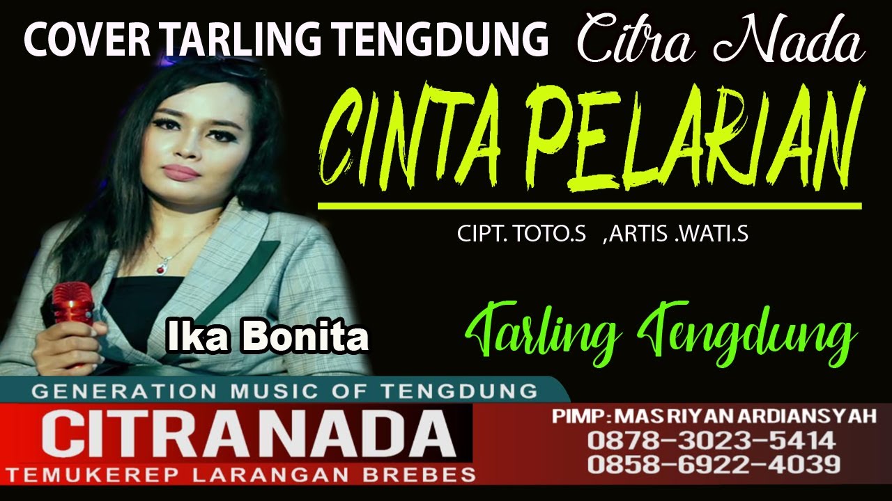 CINTA PELARIAN || COVER TARLING TENGDUNG CITRA NADA || IKA BONITA