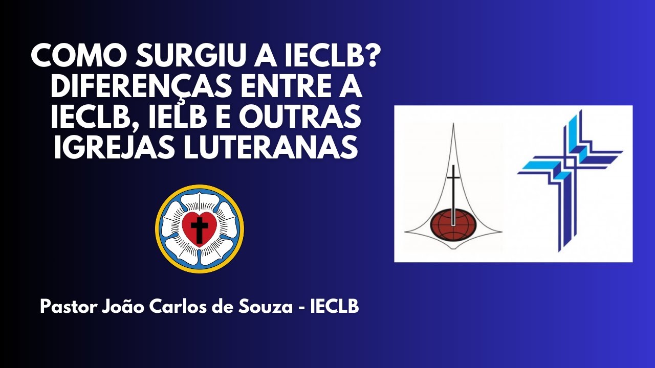 Como surgiu a IECLB? Diferenças entre a IECLB, IELB e outras igrejas luteranas
