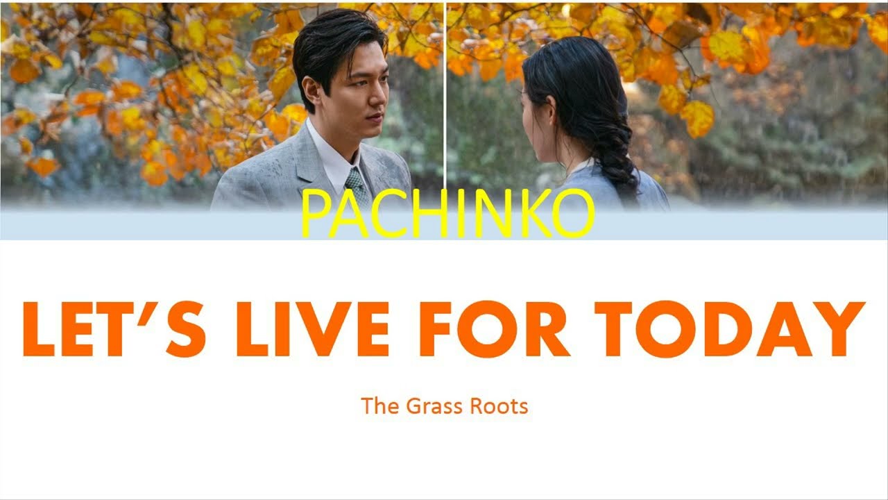 Pachinko OST/ Opening Song | Let’s Live for Today (The Grass Roots) | Lee Minho & Kim Minha