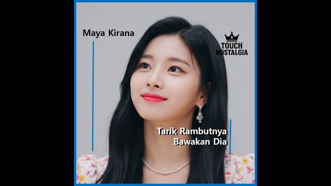 Maya Kirana - Tarik Rambutnya Bawakan Dia