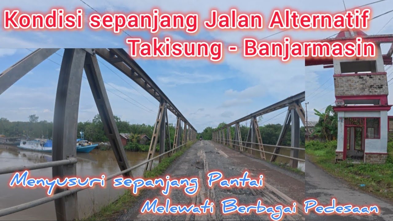 Dari Takisung ke Banjarmasin Lewat Jalur Barat Menyusuri Pantai 