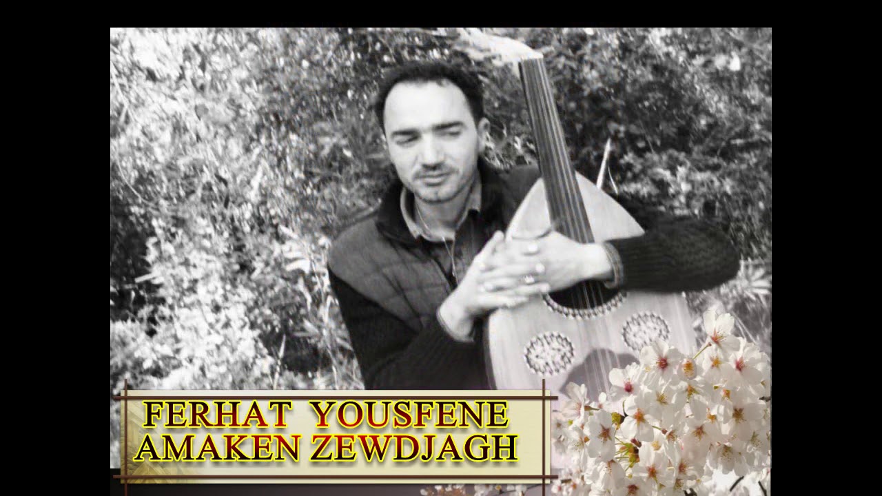 FERHAT YOUSFENE AMAKEN ZEWDJAGH