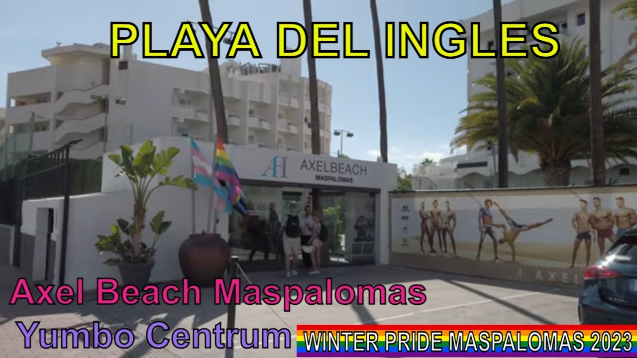 PLAYA DEL INGLES. Axel Beach Maspalomas Hotel - Yumbo Centrum. November 2023.