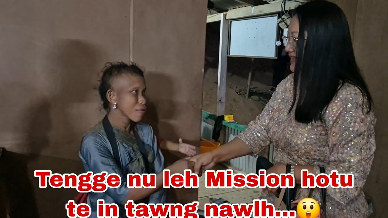 Tengge nu nen in tawng nawlh mai le...