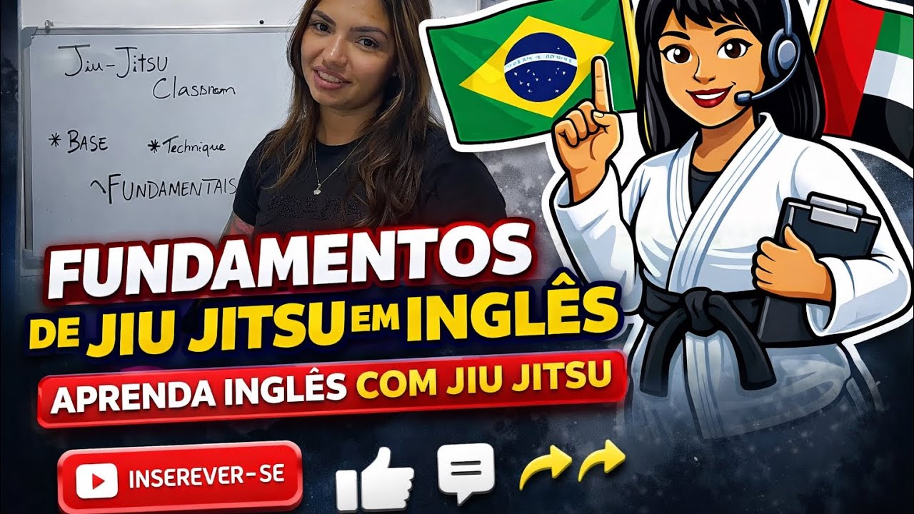 JIU JITSU e INGLÊS - fundamentos de jiu jitsu