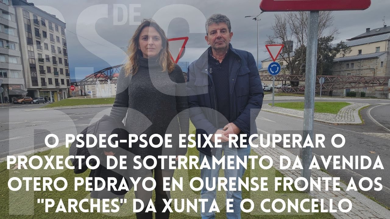 Esiximos recuperar o proxecto de soterramento da Avenida Otero Pedrayo