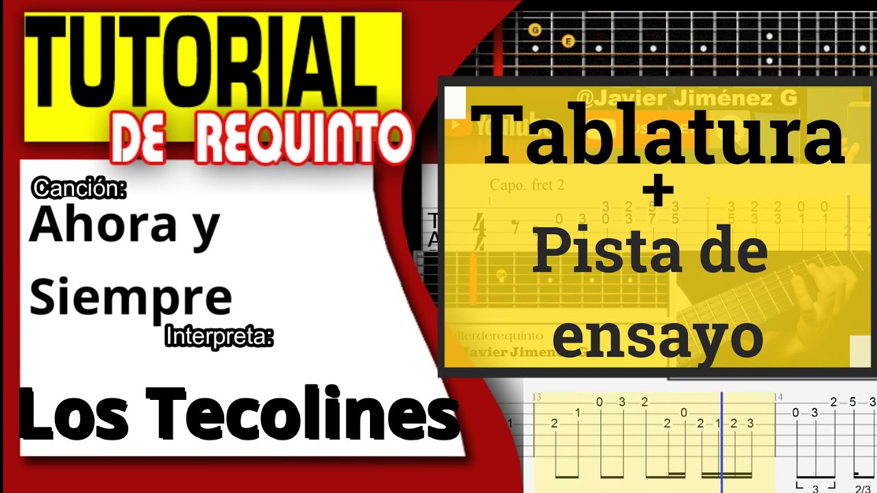 Ahora y siempre /Los Tecolines/TUTORIAL DE REQUINTO/Tablatura y PISTA DE ENSAYO/Backing Track