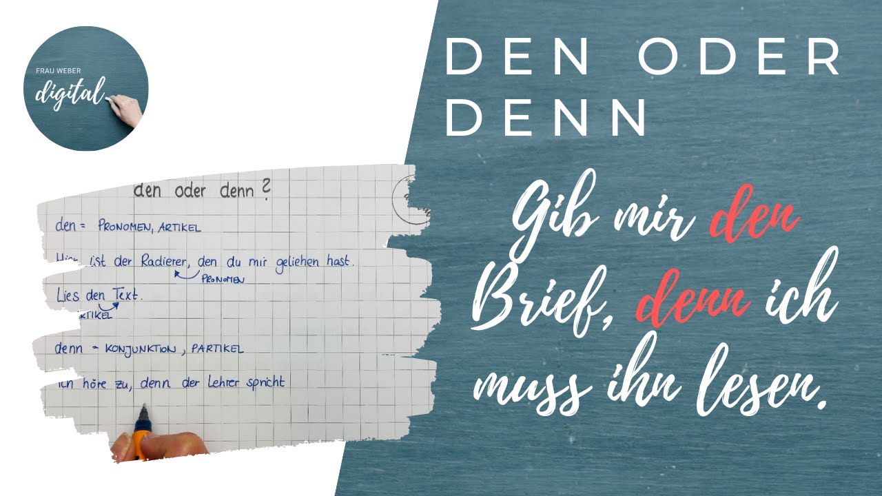 den oder denn - schnell erklärt
