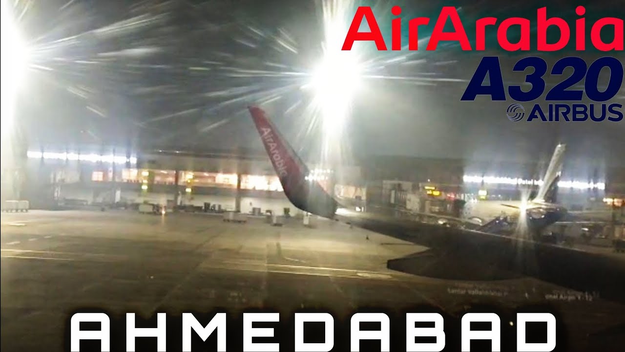 Best Experience | Air Arabia Airbus 320-200 | Take - Off From Ahmedabad (AMD)🇮🇳