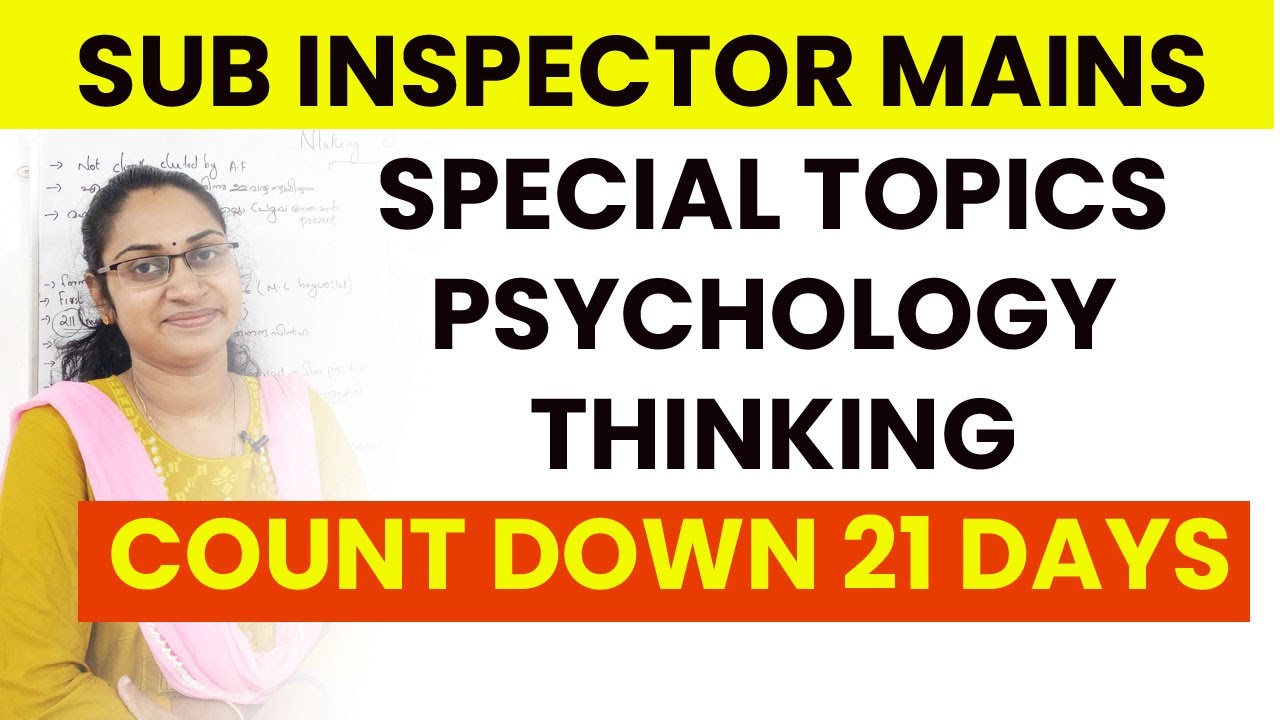 SI SPECIAL TOPIC THINKING|PSYCHOLOGY THINKING|SUB INSPECTOR OF POLICE|KERALA OSC CLASS|