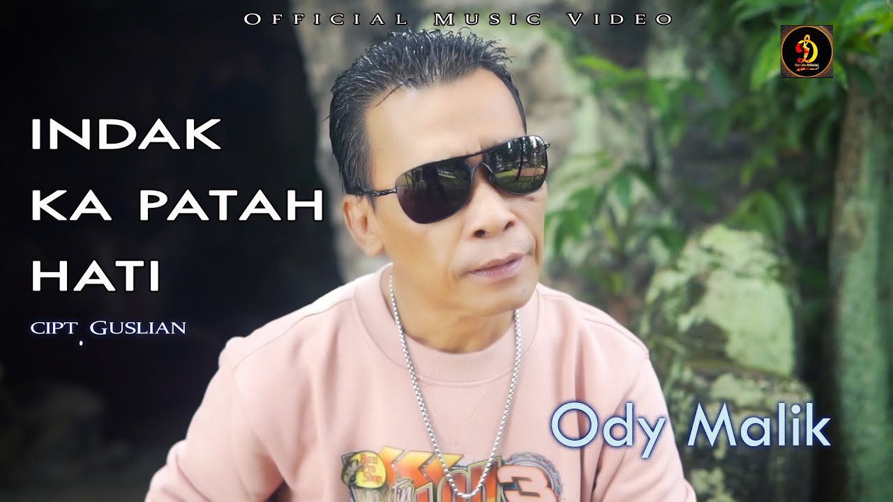 ody malik - Indak ka patah hati  - ( Official  Music Video )