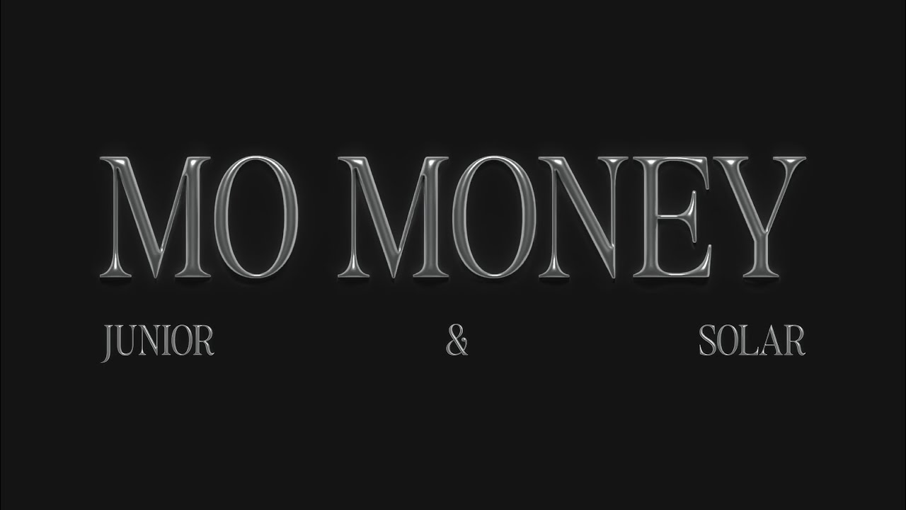 Mo Money - Junior & Solar (Official Music Video)