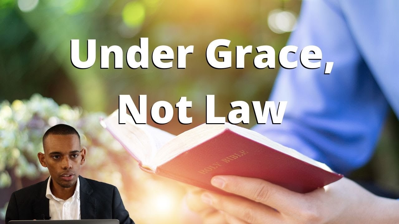 Under Grace, Not Law