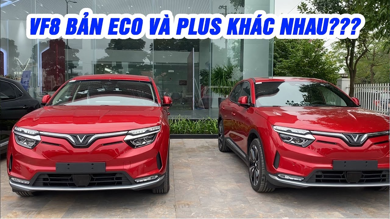So sánh sự khác biệt giữa VinFast VF8 bản ECO và PLUS khi nhìn thực tế qua mắt thường | Thành Auto