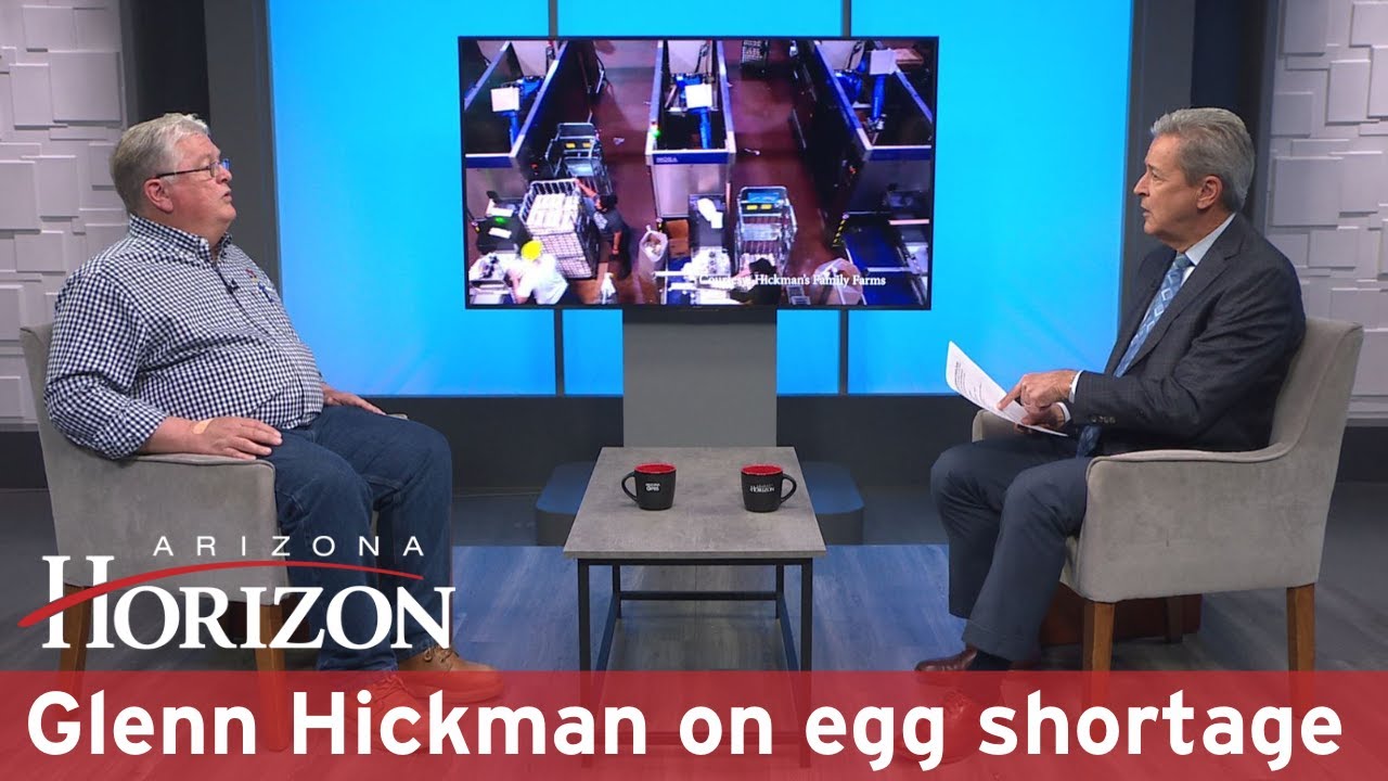 Glenn Hickman on egg shortage in Arizona