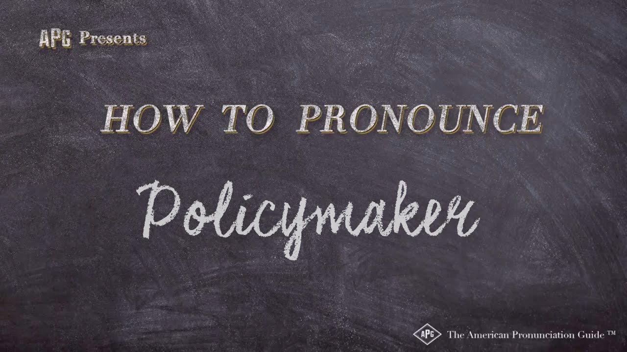 How to Pronounce Policymaker (Real Life Examples!)