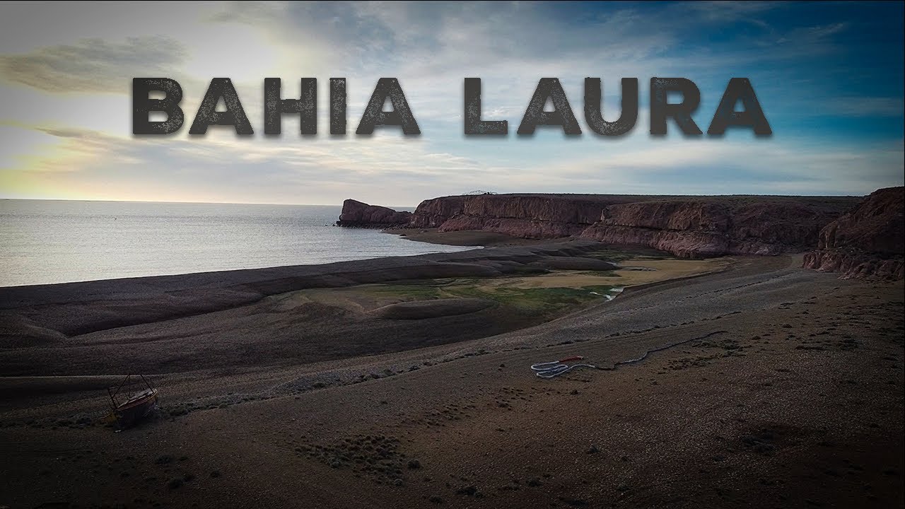 BAHIA LAURA, UNA MARAVILLOSA HISTORIA QUE POCOS CONOCEN - PATAGONIA ARGENTINA