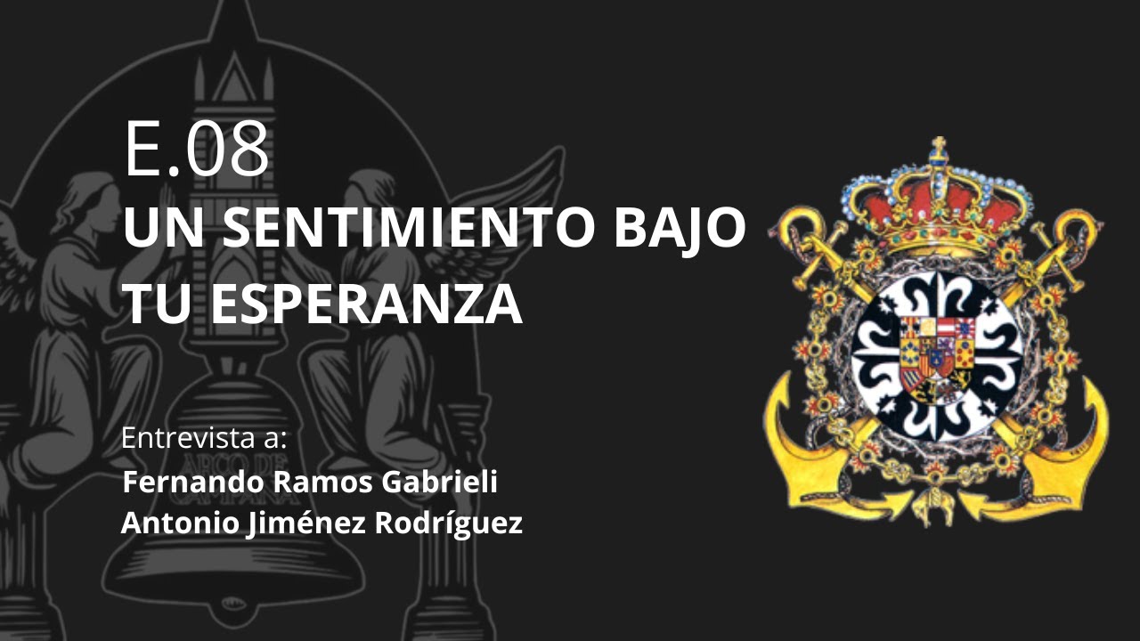 Cofradías E.08 | Un sentimiento bajo tu Esperanza