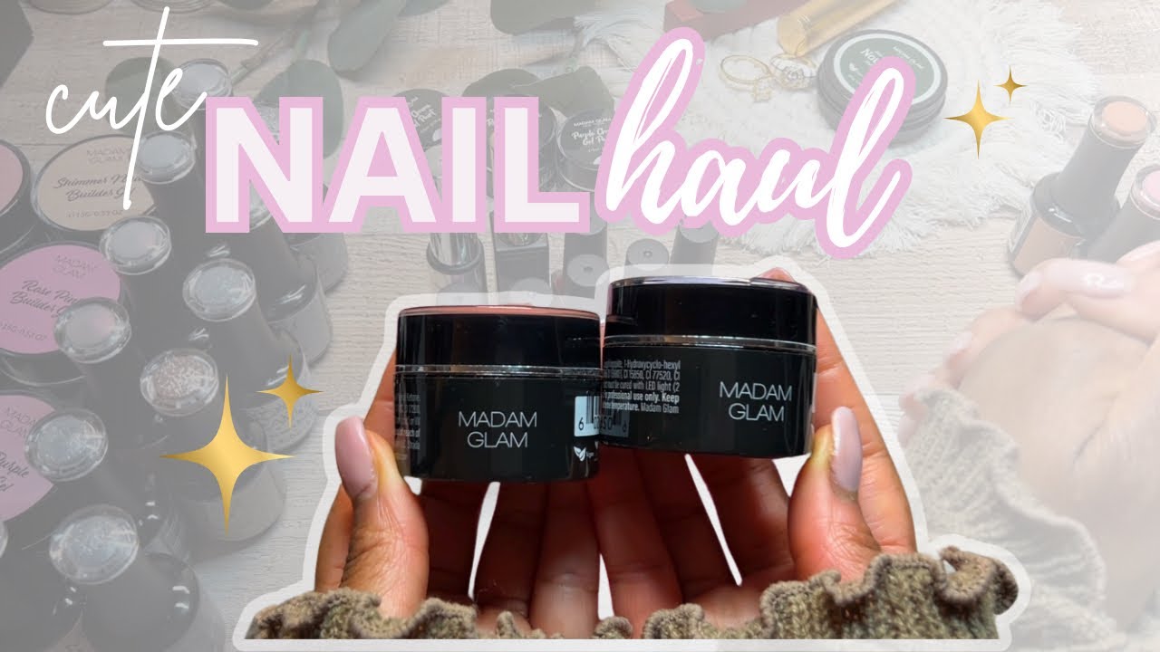 ✨nail haul✨ everything I bought from Madam Glam *beginner nails*