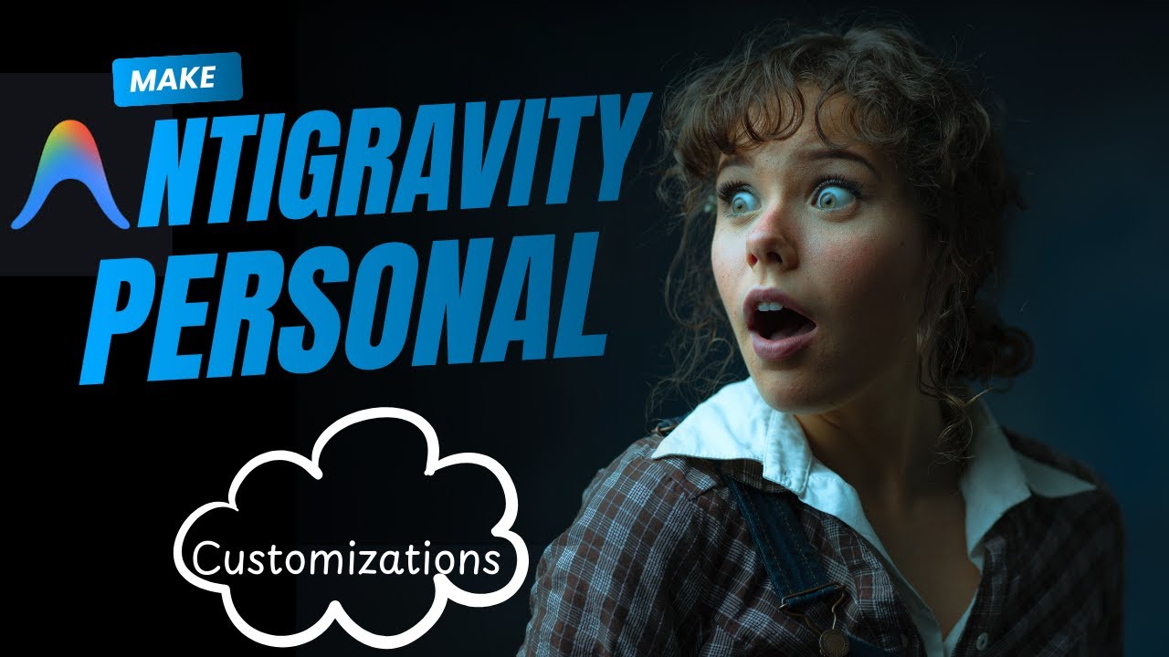 How to customize Google Antigravity