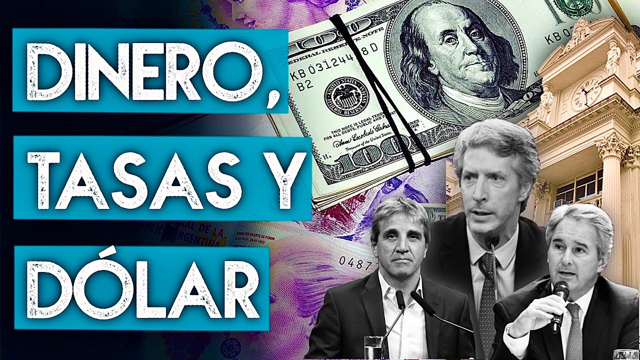 Dinero, tasas y dólar: ¿Cómo entender la política monetaria actual?