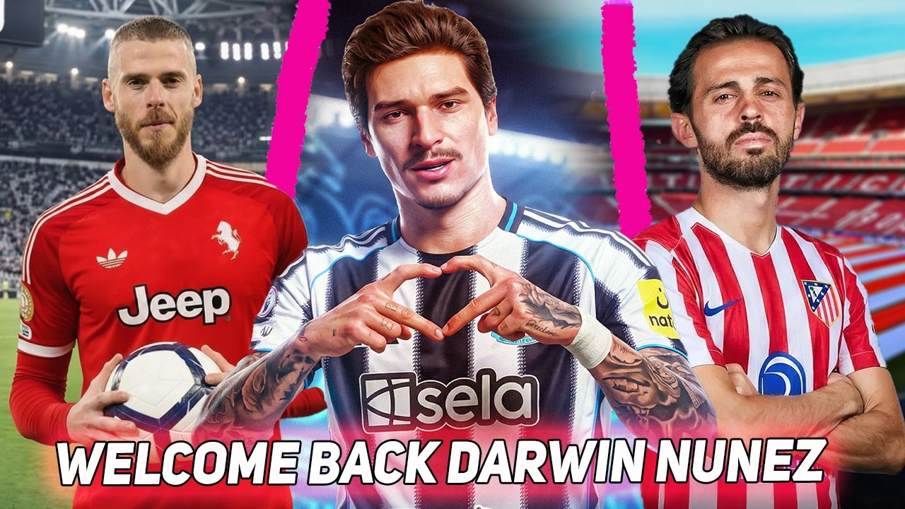WELCOME BACK DARWIN NUNEZ😍David De Gea Pindah Juventus🤑GRATIS, ATM Gaet Bernardo Silva