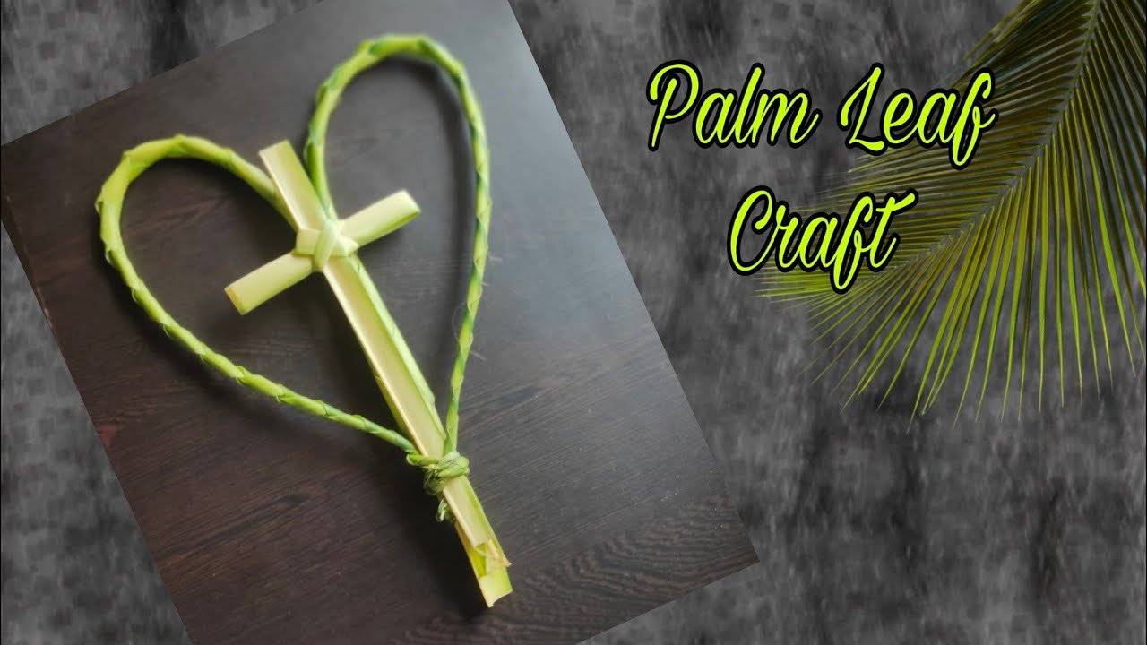Palm Leaf Craft || Palm leaf Cross || Palm Sunday