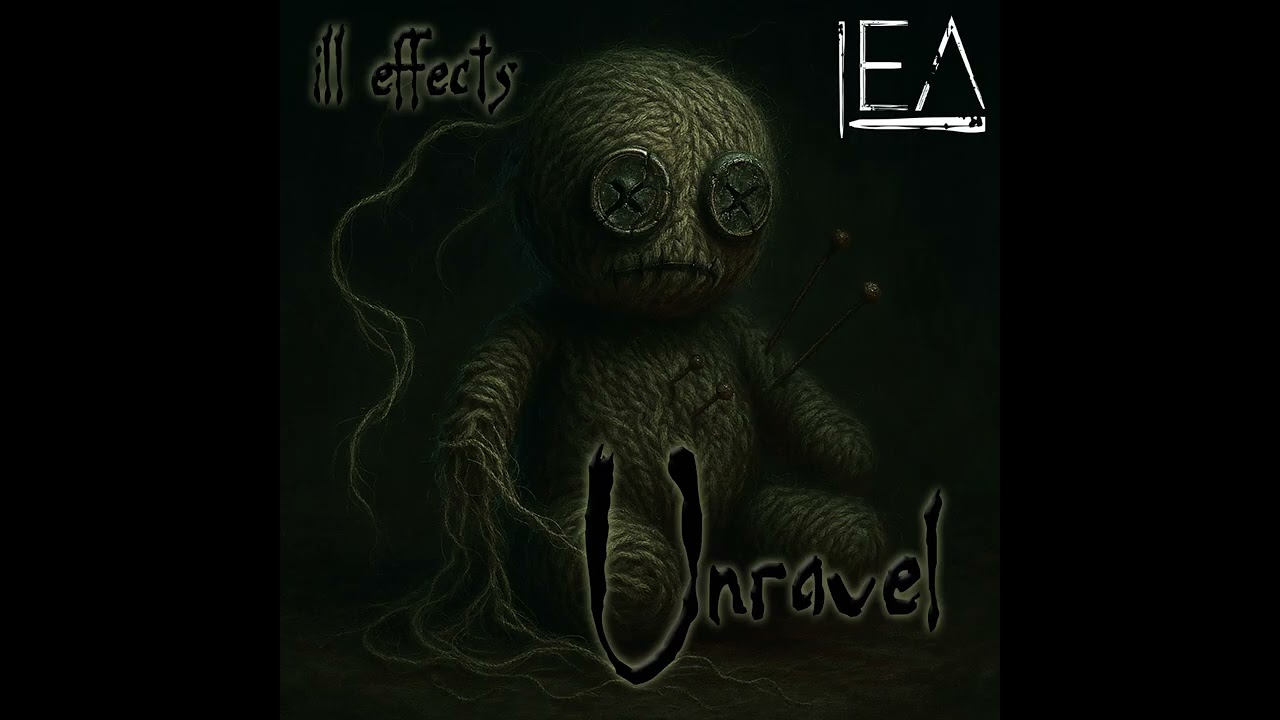 ill effects - Unravel (Drum & Bass)