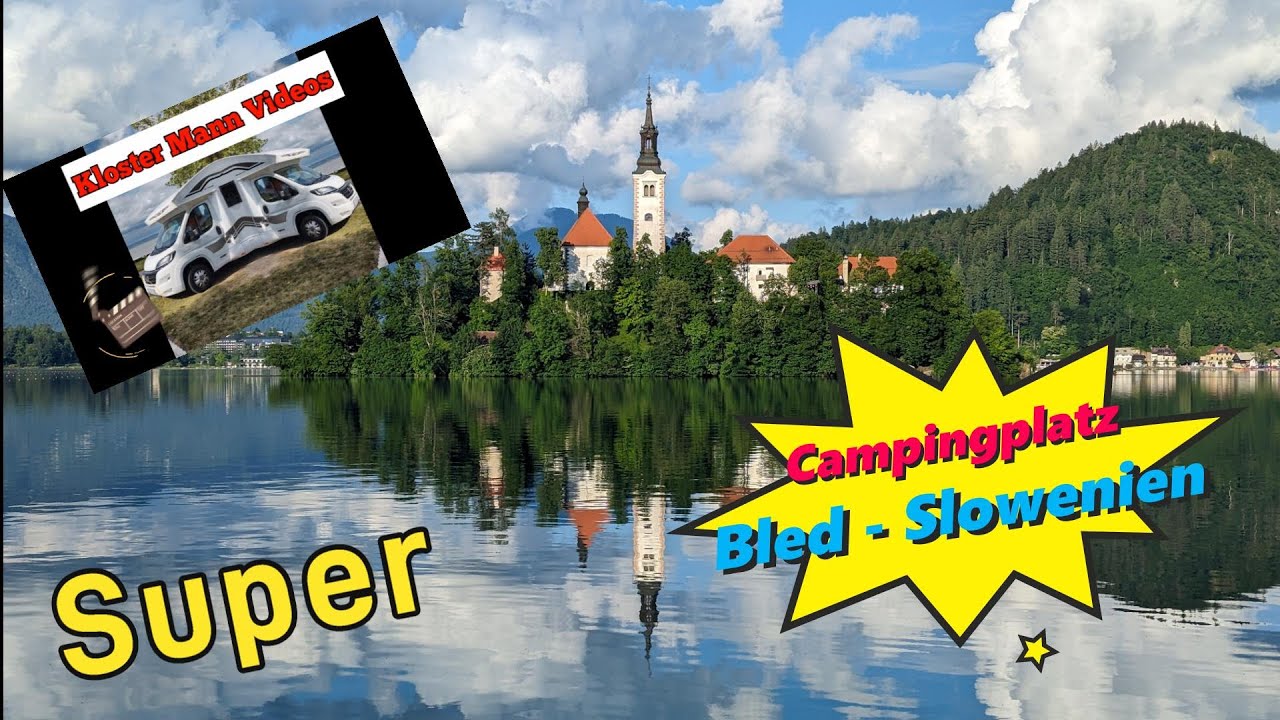 Campingplatzvorstellung 👍 Bled - Slowenien. 👍  #camping #wohnmobil #wohnmobilreisen #bled