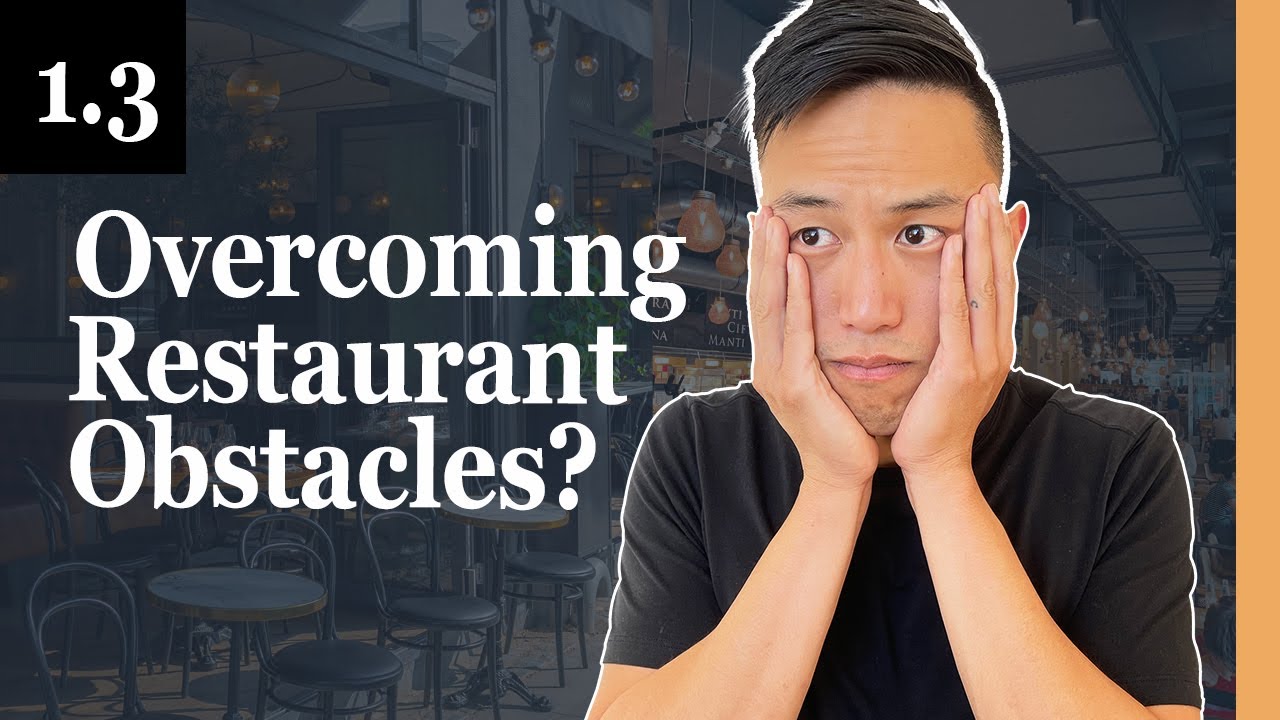 How To Overcome the HARDEST Restaurant Business Obstacles - 1.3 Profitable Restaurant Owner Academy