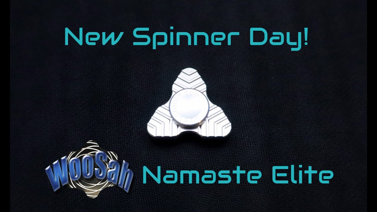 New Spinner Day - Woosah USA Namaste Elite