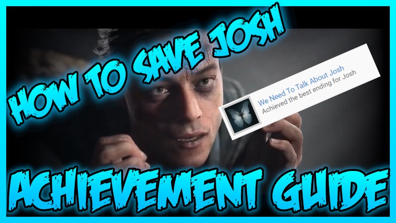 How To Save Josh In The Until Dawn Remake + Unlocking The 