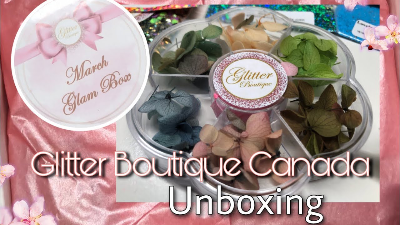NAIL BOX UNBOXING | Glitter Boutique Canada Glam Box 🌸