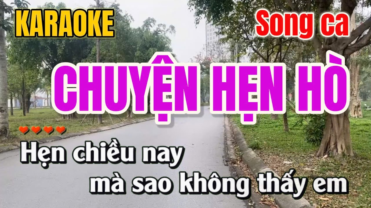 Chuyện Hẹn Hò ➤ Karaoke Song ca ➤ gia anh beat